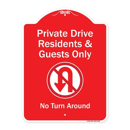 Signmission Private Drive Residents And Guests No Turn Around With Symbol Aluminum Sign, 24" H, RW-1824-9928 A-DES-RW-1824-9928